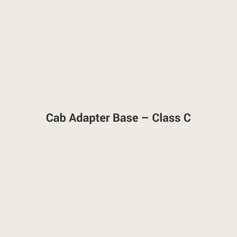 Cab Adapter Base – Class C