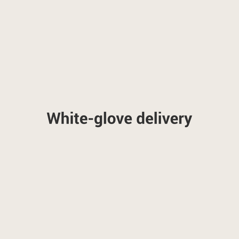 White-glove delivery
